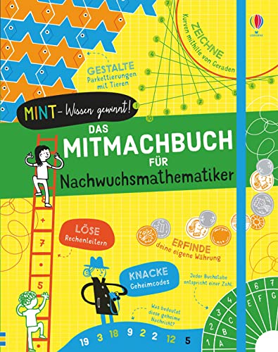 MINT - Wissen gewinnt! Das Mitmachbuch für Nachwuchsmathematiker (MINT-Wissen-gewinnt-Reihe) von Usborne