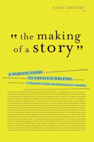 The Making of a Story: A Norton Guide to Creative Writing