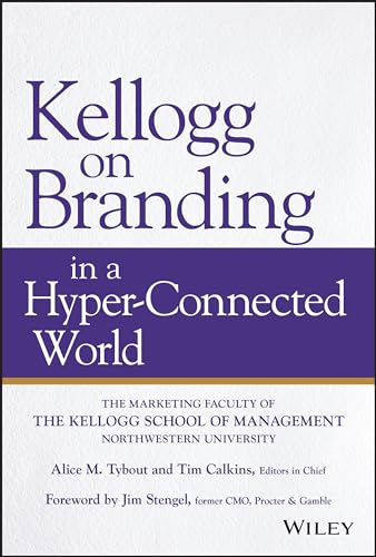 Kellogg on Branding in a Hyper-Connected World von Wiley