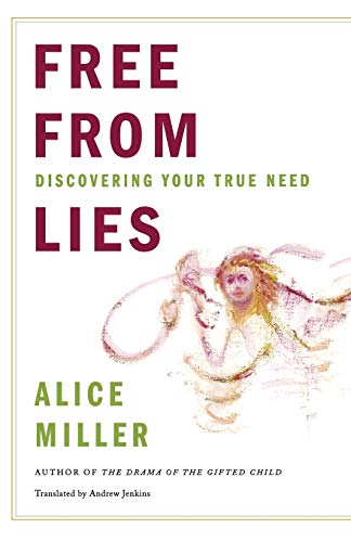 Free From Lies: Discovering Your True Needs