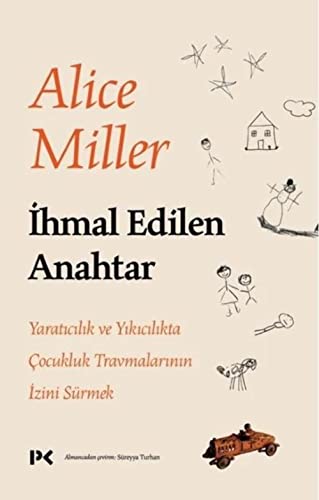 İhmal Edilen Anahtar: Yaratıcılık ve Yıkıcılıkta Çocukluk Travmalarının İzini Sürmek