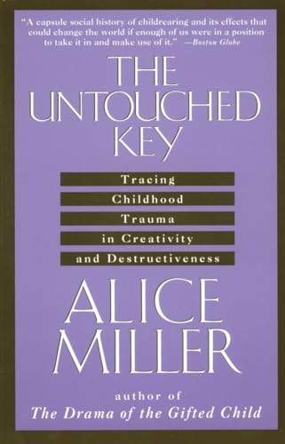 The Untouched Key: Tracing Childhood Trauma in Creativity and Destructiveness von Anchor