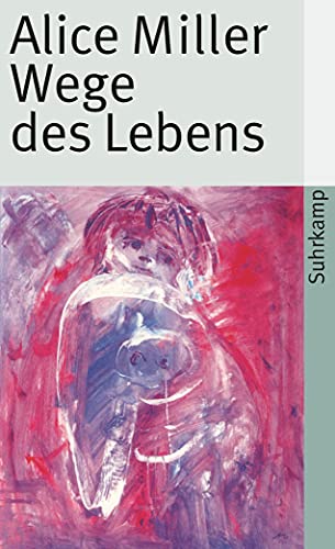 Wege des Lebens: Sechs Fallgeschichten (suhrkamp taschenbuch)