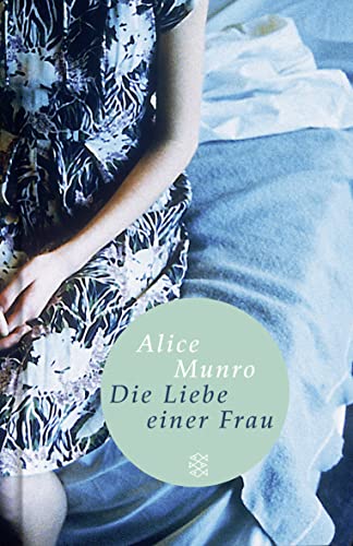 Die Liebe einer Frau: Drei Erzählungen und ein kurzer Roman von FISCHER Taschenbuch