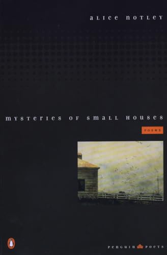 Mysteries of Small Houses: Poems (Penguin Poets)