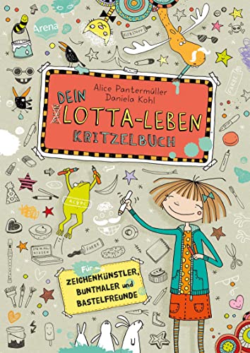 Dein Lotta-Leben. Kritzelbuch: Für Zeichenkünstler, Buntmaler und Bastelfreunde: