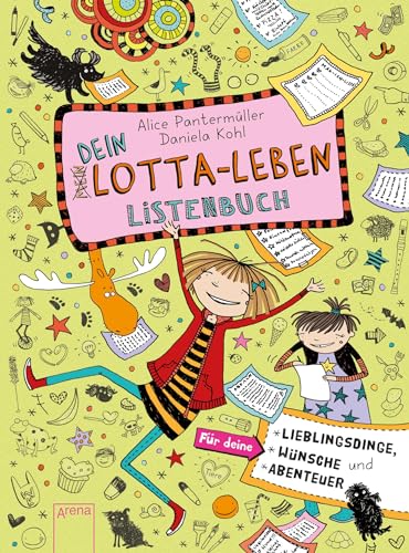 Dein Lotta-Leben. Listenbuch: Für deine Lieblingsdinge, Wünsche und Abenteuer (Mein Lotta-Leben) Dein Lotta-Leben. Listenbuch: Für deine Lieblingsdinge, Wünsche und Abenteuer (Mein Lotta-Leben)