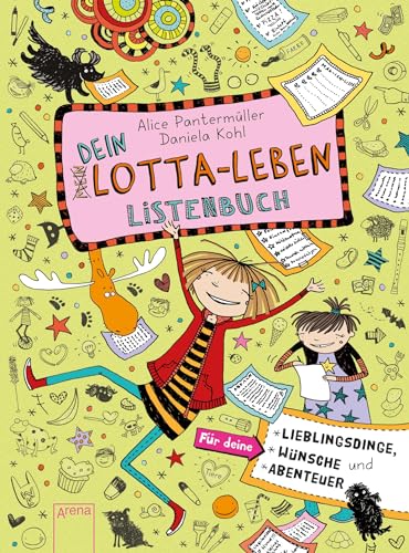 Dein Lotta-Leben. Listenbuch: Für deine Lieblingsdinge, Wünsche und Abenteuer (Mein Lotta-Leben)
