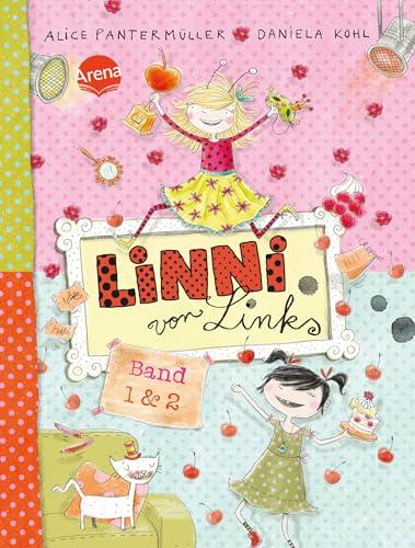 Linni von Links (Band 1 und 2): Berühmt mit Kirsche obendrauf / Ein Star im Himbeer-Sahne-Himmel von Arena Verlag GmbH