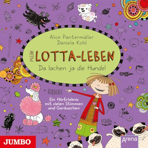 Mein Lotta-Leben. Da lachen ja die Hunde: CD Standard Audio Format, Hörspiel