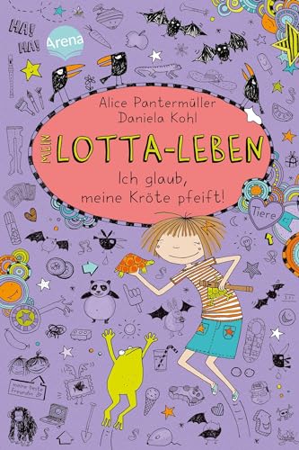 Mein Lotta-Leben (5). Ich glaub, meine Kröte pfeift