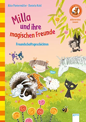 Milla und ihre magischen Freunde. Freundschaftsgeschichten: Der Bücherbär. Allererstes Lesen: Milla und ihre magischen Freunde. Freundschaftsgeschichten: Der Bücherbär. Allererstes Lesen: