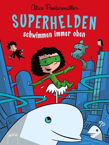 Superhelden schwimmen immer oben Superhelden schwimmen immer oben