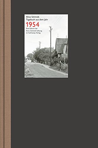 Tagebuch aus dem Jahr 1954: Ausgezeichnet mit 'Die schönsten deutschen Bücher, Stiftung Buchkunst, Kategorie Wissenschaftliche Bücher', 2004 Tagebuch aus dem Jahr 1954: Ausgezeichnet mit 'Die schönsten deutschen Bücher, Stiftung Buchkunst, Kategorie Wissenschaftliche Bücher', 2004