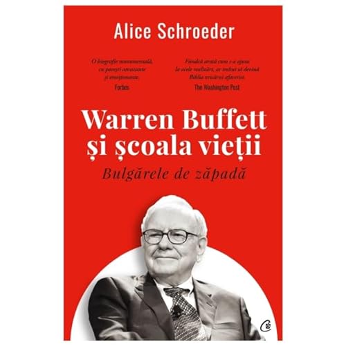 Bulgarele De Zapada. Warren Buffett Si Scoala Vietii