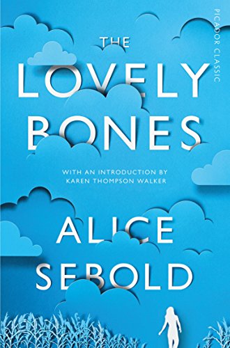 The Lovely Bones: Winner of The National Book Awards Richard and Judy Best Read of the Year 2004, and The Specsavers Platinum Bestseller Award 2017 (Picador Classic) von Picador