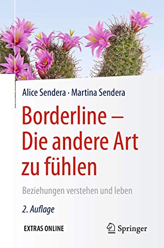 Borderline - Die andere Art zu fühlen: Beziehungen verstehen und leben von Springer