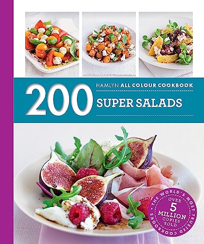 Hamlyn All Colour Cookery: 200 Super Salads: Hamlyn All Colour Cookbook von Hamlyn