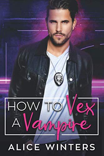 How to Vex a Vampire (VRC: Vampire Related Crimes, Band 1) von Independently published