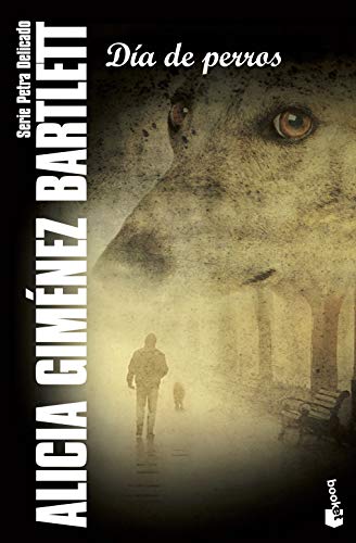 Día de perros: Serie Petra Delicado (Crimen y misterio, Band 2)