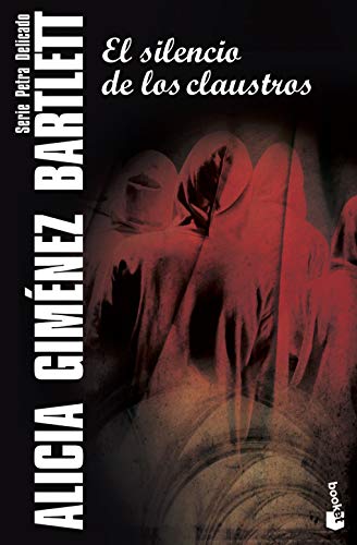 El silencio de los claustros: Serie Petra Delicado (Crimen y misterio, Band 8) von Booket