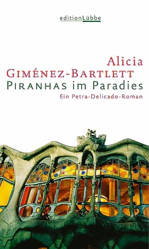 Piranhas im Paradies. Ein Petra-Delicado-Roman