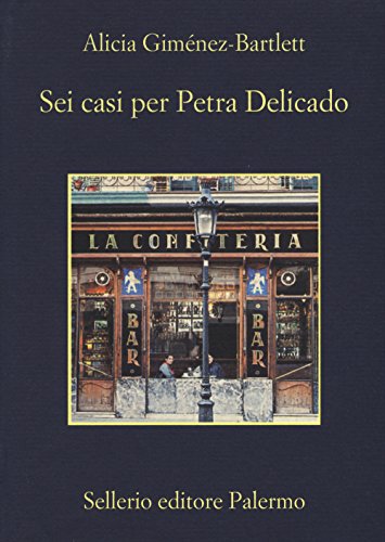 Sei casi per Petra Delicado (La memoria) von Sellerio Editore Palermo