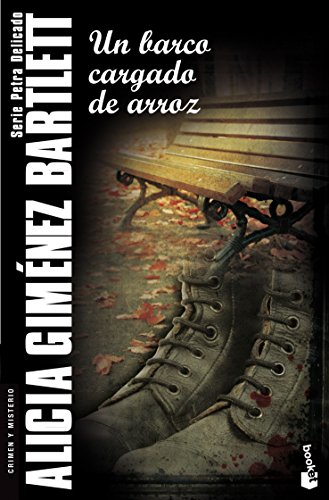 Un barco cargado de arroz: Serie Petra Delicado (Crimen y misterio, Band 6)