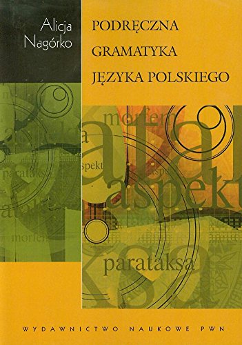 Podreczna gramatyka jezyka polskiego