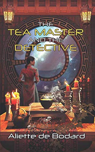 The Tea Master and the Detective (Xuya Universe) von JABberwocky Literary Agency, Inc.