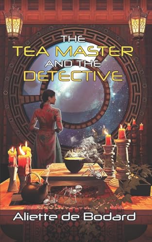 The Tea Master and the Detective (Xuya Universe) von JABberwocky Literary Agency, Inc.