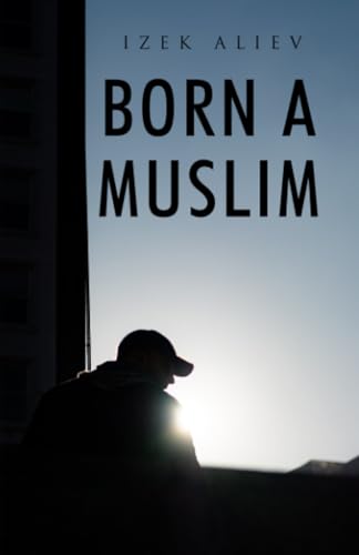 Born a Muslim von Dorrance Publishing Company