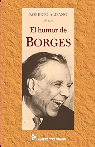 El humor de Borges von Createspace Independent Publishing Platform