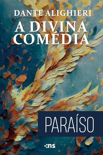A DIVINA COMEDIA: PARAISO A DIVINA COMEDIA: PARAISO von Novo Século