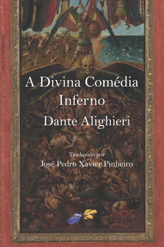 A Divina Comédia: Inferno A Divina Comédia: Inferno von Independently Published