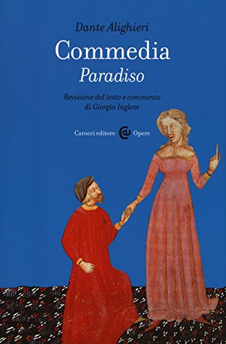Commedia. Paradiso. Ediz. critica (Opere)