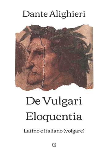 De Vulgari Eloquentia: Latino e Italiano (Volgare)