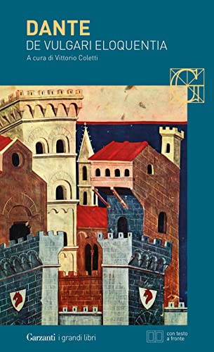 De vulgari eloquentia. Testo latino a fronte (I grandi libri, Band 442) De vulgari eloquentia. Testo latino a fronte (I grandi libri, Band 442) von Brand: Garzanti Libri