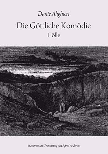Die Göttliche Komödie: Hölle Die Göttliche Komödie: Hölle