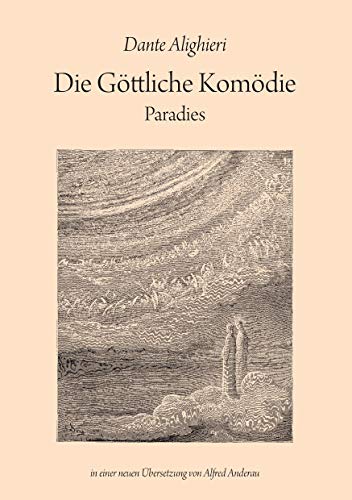 Die Göttliche Komödie: Paradies Die Göttliche Komödie: Paradies
