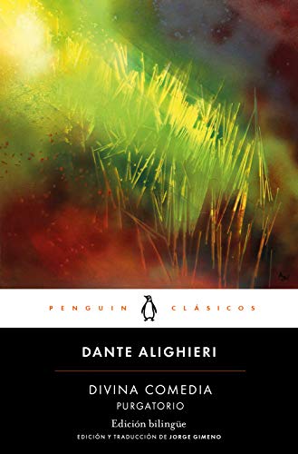 Divina Comedia. Purgatorio (edición bilingüe): edición de Jorge Gimeno (Penguin Clásicos) von PENGUIN RANDOM