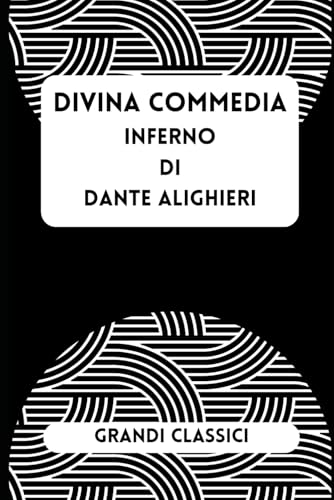 Divina Commedia - Inferno Divina Commedia - Inferno von Independently published