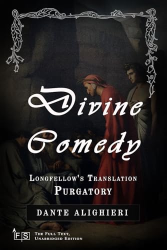 Divine Comedy, Longfellow's Translation, Purgatory: Classic Edition Republished by North Publishers Divine Comedy, Longfellow's Translation, Purgatory: Classic Edition Republished by North Publishers von Independently published
