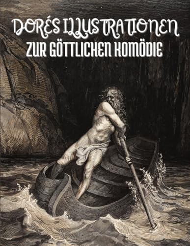 Dorés Illustrationen zur Göttlichen Komödie Dorés Illustrationen zur Göttlichen Komödie von Independently published
