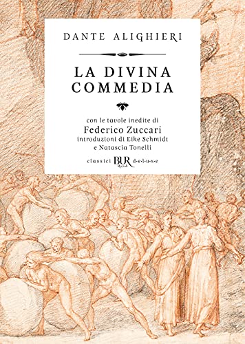 La Divina Commedia di Dante illustrata da Federico Zuccari (BUR Classici BUR Deluxe)