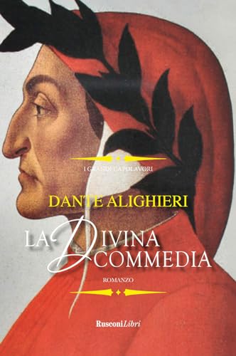 La Divina Commedia. Ediz. integrale (I grandi capolavori) von Rusconi Libri