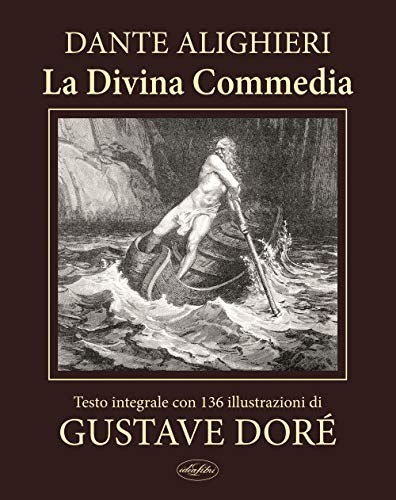 La Divina Commedia. Ediz. integrale La Divina Commedia. Ediz. integrale von Idea Libri