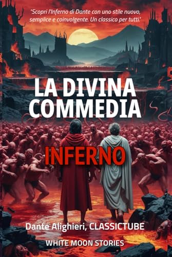 La Divina Commedia: INFERNO La Divina Commedia: INFERNO von Independently published