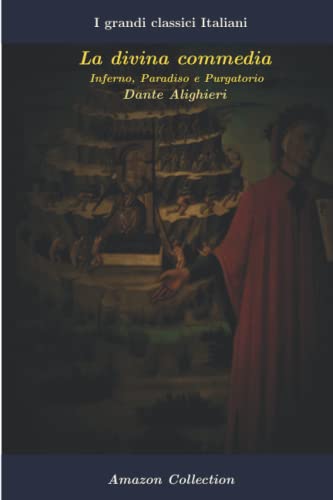 La Divina Commedia: Inferno, Purgatorio e Paradiso