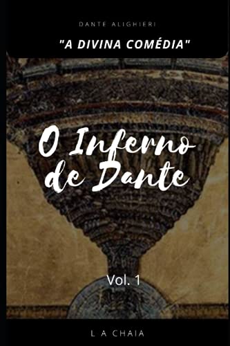 O Inferno de Dante: "A Divina Comédia" (Série "A Divina Comédia", Band 1)
